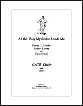 All the Way My Savior Leads Me SATB choral sheet music cover